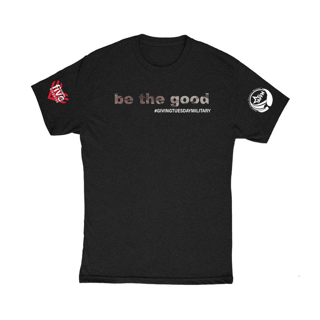 Triple Nikel T-Shirt S Triple Nikel Be The Good UNISEX Giving Tuesday Military Tee